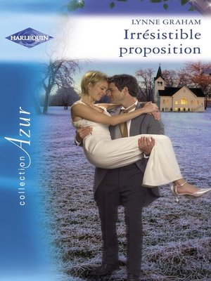 cover image of Irrésistible proposition (Harlequin Azur)